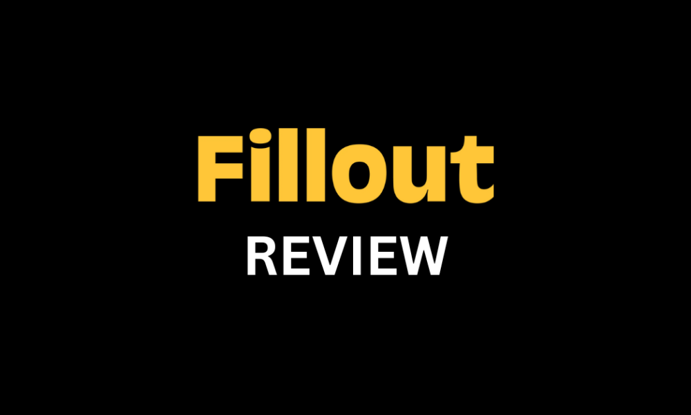 Fillout Review : 강력한 형태를 구축하는 가장 쉬운 방법